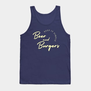 Keep it Simple, Beer and Burgers Tank Top